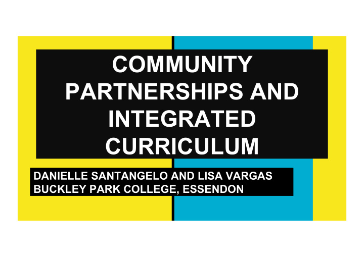 community partnerships and integrated curriculum