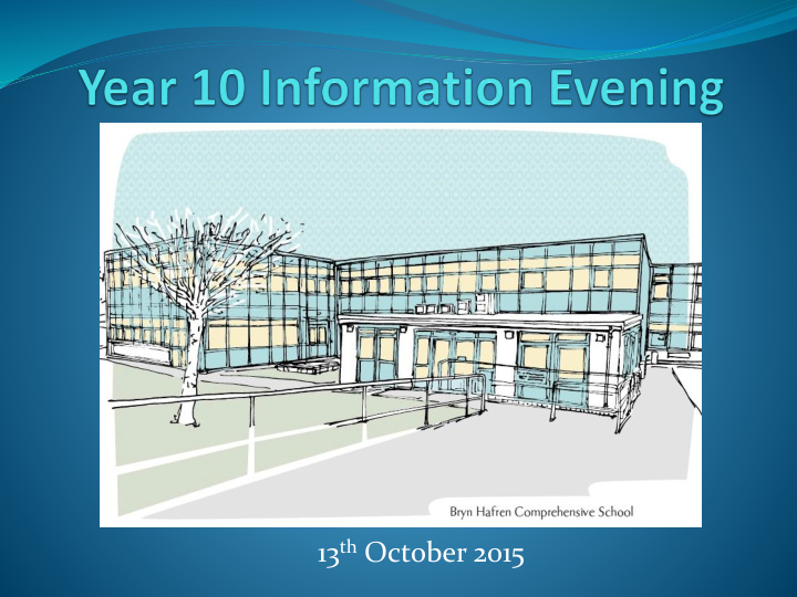 13 th october 2015 welcome purpose of event