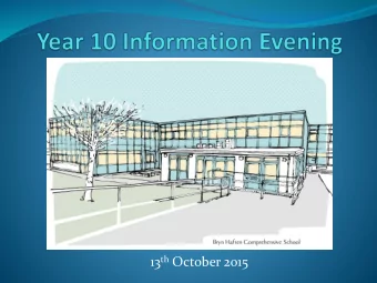 13 th October 2015  Welcome / purpose of event  Received feedback from parents  how