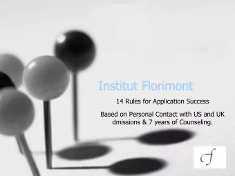 Institut Florimont  14 Rules for Application Success  Based on Personal Contact with US and UK