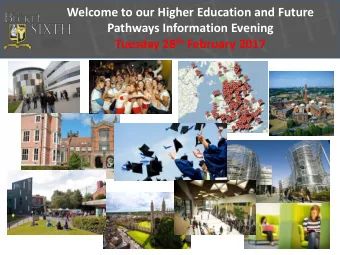 Welcome to our Higher Education and Future  Pathways Information Evening Tuesday 28 th February