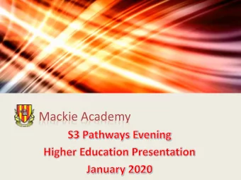 Mackie Academy  Is Higher Education the Right Pathway For Me?  What are my goals  Where do I see