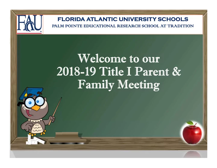 welcome to our welcome to our 2018 19 title i parent 2018