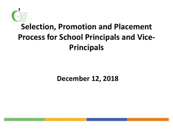 Selection, Promotion and Placement  Process for School Principals and Vice- Principals  December