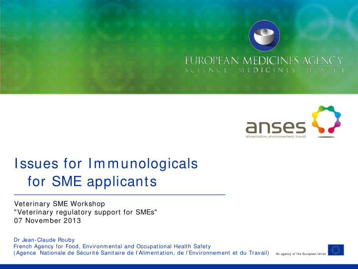 issues for immunologicals for sme applicants