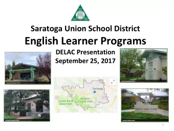 English Learner Programs  DELAC Presentation  September 25, 2017  1  Objectives  1.  Purpose of