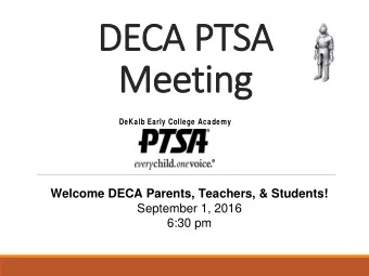 DECA PT  PTSA  Meetin  ting  DeKalb Early College Academy  Welcome DECA Parents, Teachers, &amp;