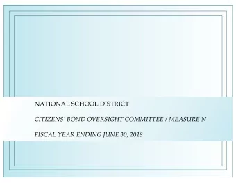 NATIONAL SCHOOL DISTRICT  CITIZENS BOND OVERSIGHT COMMITTEE / MEASURE N  FISCAL YEAR ENDING JUNE