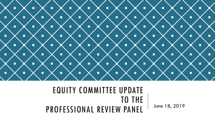 equity committee update to the
