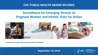 Surveillance for Emerging Threats to  Pregnant Women and Infants: Data for Action  Sept  eptember