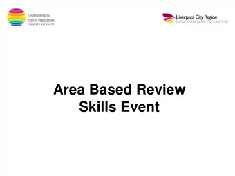Area Based Review  Skills Event  Welcome Asif Hamid  Interim Chair  Liverpool City Region LEP