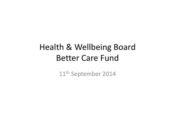 health wellbeing board better care fund