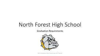 North Forest High School  Graduation Requirements  NFHS Graduation Plan Presentation 2013 Cohort