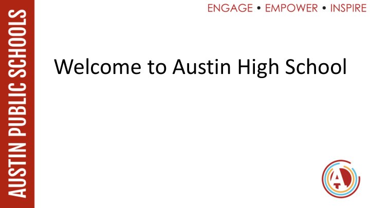 welcome to austin high school to be successful at austin