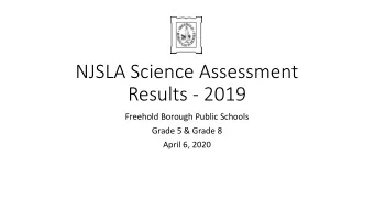 NJSLA Science Assessment  Results - 2019  Freehold Borough Public Schools  Grade 5 &amp; Grade 8