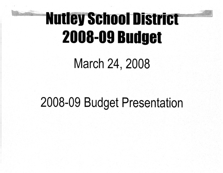 march 24 2008 2008 09 budget presentation