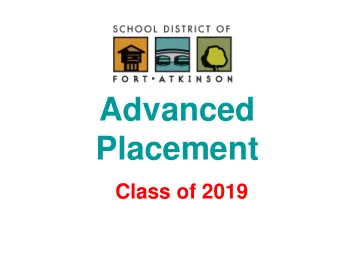 Placement  Class of 2019  All About AP  Offered by the College Board  College-level courses