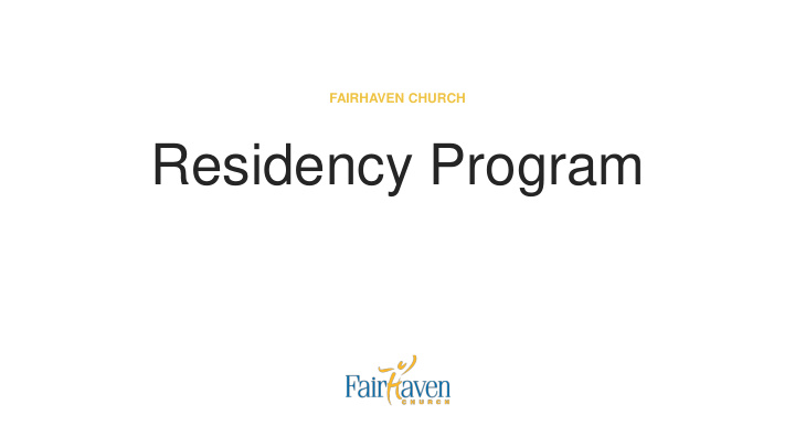 residency program about fairhaven
