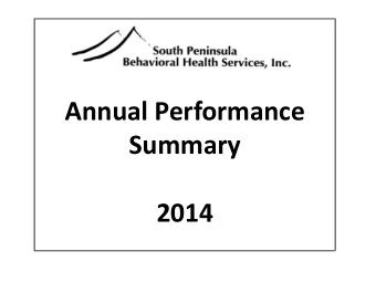 Annual Performance  Summary  2014  Performance Improvement Plan  Describes how we systematically