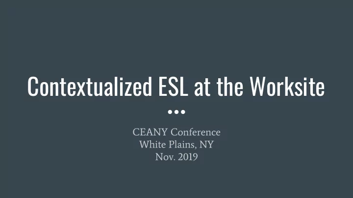 contextualized esl at the worksite