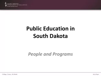 Public Education in  South Dakota  People and Programs  Number of districts  180  175  170  165