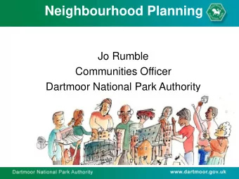 Neighbourhood Planning  Jo Rumble  Neighbourhood Planning  Communities Officer  Dartmoor National
