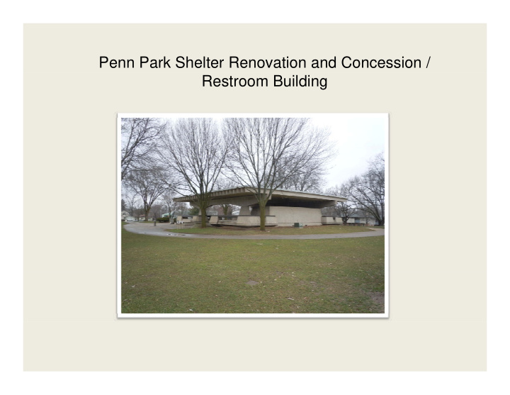 penn park shelter renovation and concession restroom