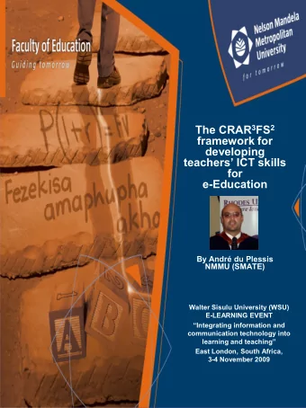 By Andr du Plessis  NMMU (SMATE)  Walter Sisulu University (WSU) E-LEARNING EVENT  Integrating