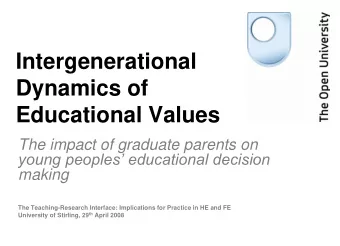 Dynamics of  Educational Values  The impact of graduate parents on  young peoples educational