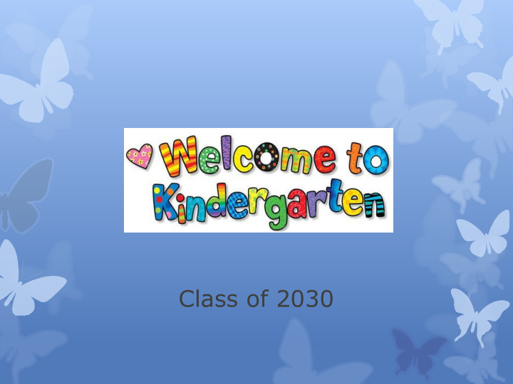 class of 2030 introductions