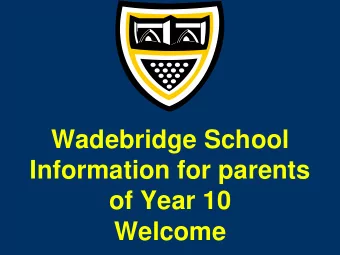 Information for parents  of Year 10  Welcome  PLEASE  Changing times!  Qualifications  New GCSEs