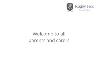 Welcome to all  parents and carers  Improvements  From September the school has had many