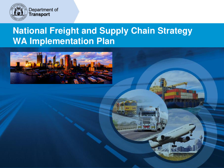 national freight and supply chain strategy wa