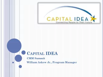 C APITAL IDEA  CMM Summit  William Askew Jr., Program Manager N ATIONAL P REVENTION S TRATEGY P