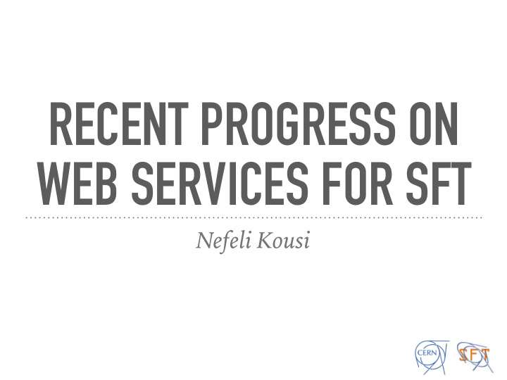 recent progress on web services for sft