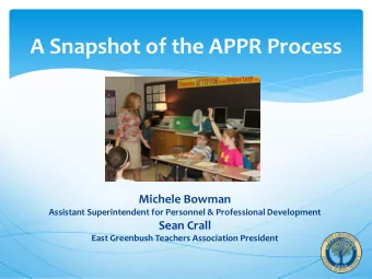 A Snapshot of the APPR Process  Michele Bowman  Assistant Superintendent for Personnel &amp;