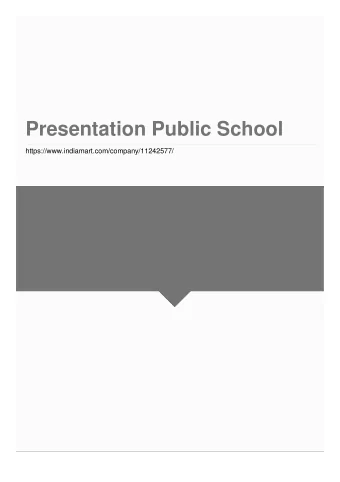 Presentation Public School  https://www.indiamart.com/company/11242577/  F a c t s h e e t  Nature
