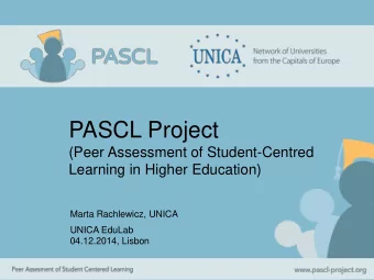 PASCL Project  (Peer Assessment of Student-Centred  Learning in Higher Education)  Marta