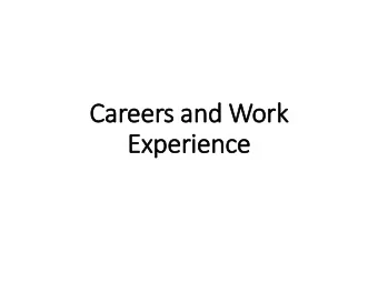 Careers and Work  Experience  CEAIG in  in Year 10 Work experience  July 13-17th  Personal