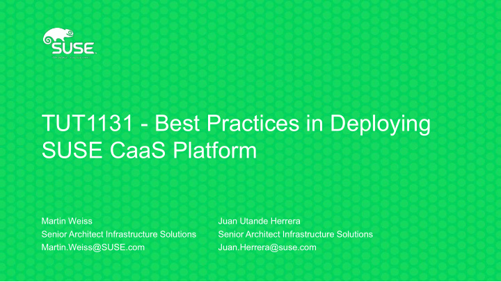 tut1131 best practices in deploying suse caas platform