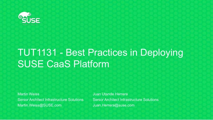 tut1131 best practices in deploying suse caas platform