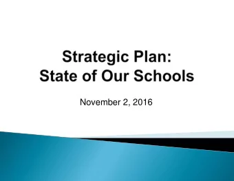 November 2, 2016  Community and School Demographics    Student Performance    School