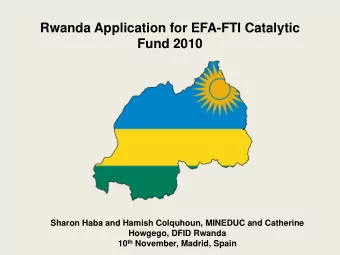 Rwanda Application for EFA-FTI Catalytic  Fund 2010  Sharon Haba and Hamish Colquhoun, MINEDUC and