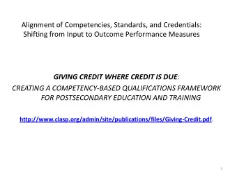 Alignment of Competencies, Standards, and Credentials:  Shifting from Input to Outcome Performance