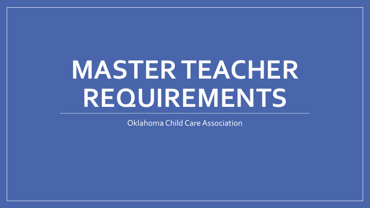 master teacher requirements