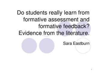 Do students really learn from  formative assessment and  formative feedback?  Evidence from the