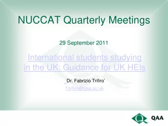 NUCCAT Quarterly Meetings  29 September 2011  International students studying  in the UK: Guidance