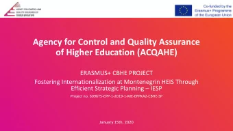 of Higher Education (ACQAHE)  ERASMUS+ CBHE PROJECT  Fostering Internationalization at Montenegrin