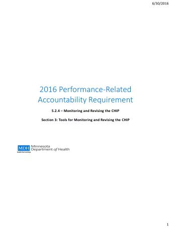 2016 Performance-Related  Accountability Requirement 5.2.4  Monitoring and Revising the CHIP