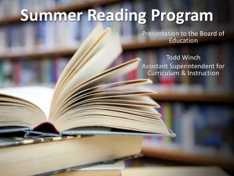 Summer Reading Program  Presentation to the Board of  Education  Todd Winch  Assistant